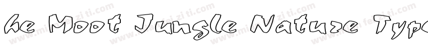 he Moot Jungle Nature Typeface字体转换